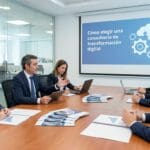 Cómo elegir una consultoría de transformación digital